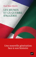 Les jeunes et la guerre d'Algérie, Une nouvelle génération face à son histoire