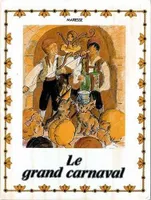 Le Grand carnaval (Collection Contes des quatres saisons)