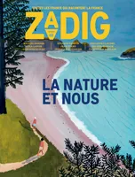 Zadig, n° 2 - La nature et nous