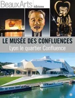 Musee des confluences (Le), LYON LE QUARTIER CONFLUENCE
