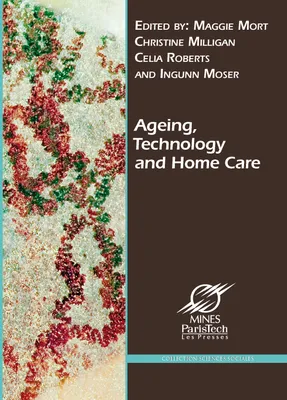 Ageing, Technology and Home Care, new actors, new responsabilities