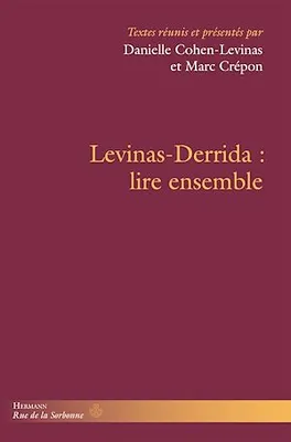 Levinas-Derrida : lire ensemble