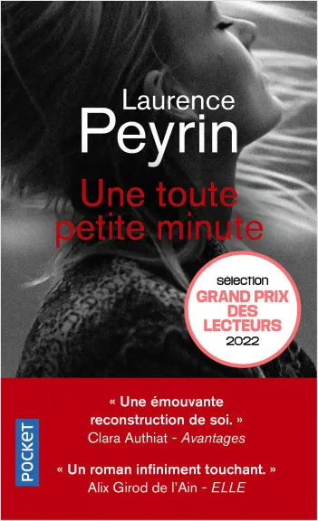 Livres Littérature et Essais littéraires Romans contemporains Francophones Une toute petite minute Laurence Peyrin