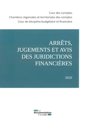 Arrêts, jugements et avis des juridictions financières 2020
