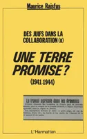 Une terre Promise ? (1941-1944), Des juifs dans la collaboration (II)
