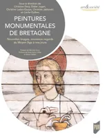 Peintures monumentales de Bretagne, Nouvelles images, nouveaux regards du moyen âge à nos jours