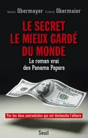 Le Secret le mieux gardé du monde, Le roman vrai des Panama Papers