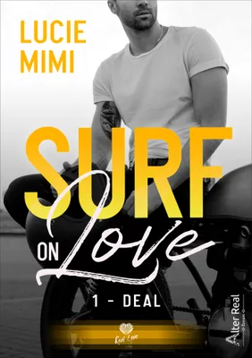 Surf on love, 1, Deal, Surf on love #1