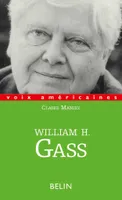 William Gass, L'ordre de la voix