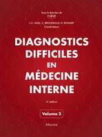 2, Diagnostics difficiles en médecine interne