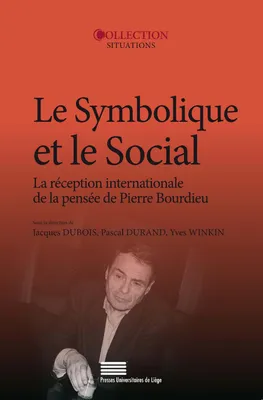 Le symbolique et le social, La réception internationale de la pensée de Pierre Bourdieu