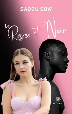 Le Rose et le Noir