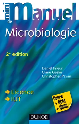 Mini Manuel de Microbiologie - 2e éd - Cours et QCM/QROC, Cours et QCM/QROC