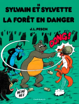 Sylvain et Sylvette - Tome 15 - La Forêt en danger