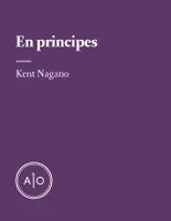 En principes: Kent Nagano