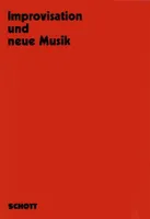Vol. 20, Improvisation und neue Musik, 8 Kongressreferate. Vol. 20.