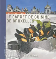 Carnet De Cuisine De Bruxelles (Le)