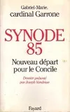 Synode 85 nouveau départ pour le Concile, nouveau départ pour le Concile