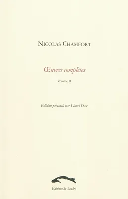 Oeuvres complètes / Nicolas Chamfort, Volume II, Oeuvres complètes