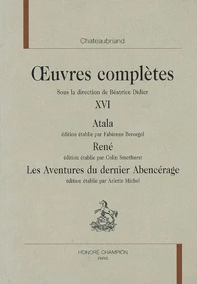 Oeuvres complètes / Chateaubriand, XVI, Oeuvres complètes