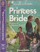 Princess bride histoire de la princesse promise, histoires de la princesse promise ...