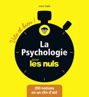 La Psychologie pour les Nuls - Vite et Bien !