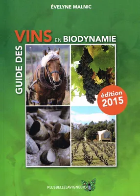 Guide des vins en biodynamie, Edition 2015