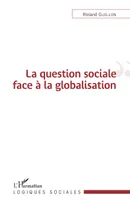 La question sociale face à la globalisation
