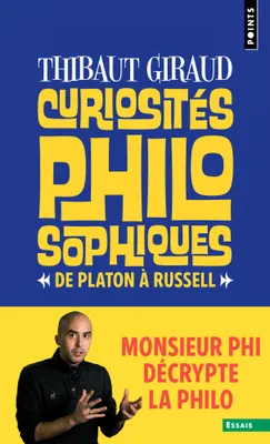 Curiosités philosophiques, De Platon à Russell