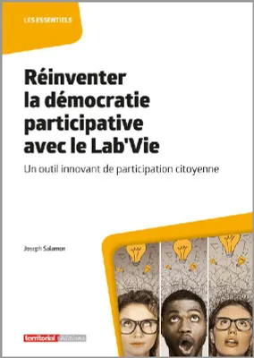 Réinventer la démocratie participative avec le Lab'Vie, Un outil innovant de participation citoyenne