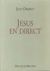 Jésus en direct