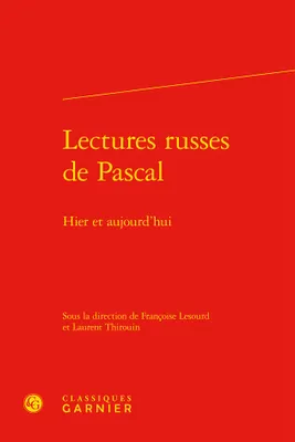 Lectures russes de Pascal, Hier et aujourd'hui