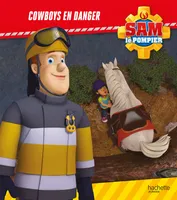 Sam le pompier - Cowboys en danger
