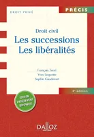 Droit civil. Les successions. Les libéralités - 4e ed., Précis