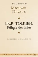 La Feuille de la Compagnie, T3 : Tolkien, l'effigie des elfes, La Feuille de la Compagnie