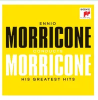 Ennio Morricone Conducts Morricone - His Greatest Hits