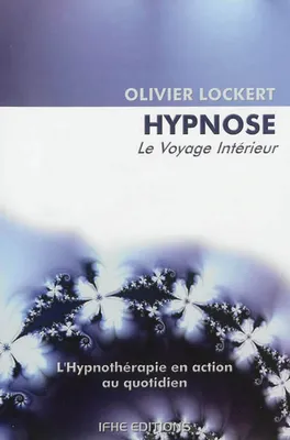 Hypnose, le voyage intérieur
