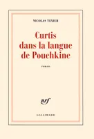 Curtis dans la langue de Pouchkine, roman
