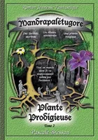 Roman jeunesse fantastique, tome 2, Mandrapalétugore, plante prodigieuse