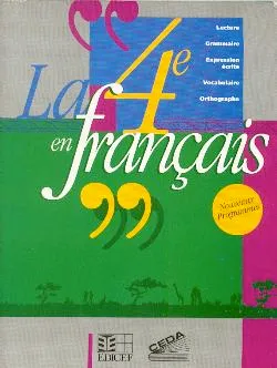 La 4e en français (Côte d'Ivoire), lecture, grammaire, expression écrite, vocabulaire, orthographe