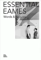 Essential Eames Words and Pictures /anglais