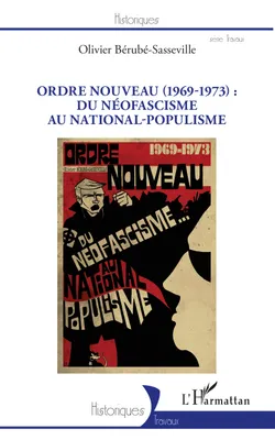 Ordre nouveau, 1969-1973, Du néofascisme au national-populisme