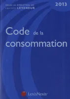 Code de la consommation / 2013