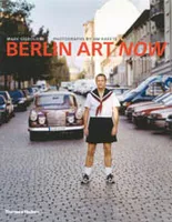 Berlin Art Now /anglais
