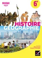 Histoire-Géographie 6e éd. 2016 - Manuel de l'élève