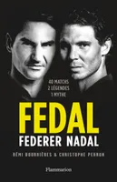 Fedal, Federer Nadal