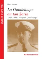 La Guadeloupe an tan Sorin (1940-1943)