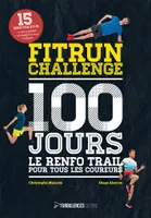 Fitrun challenge 100 jours, Le renfo trail pour tous les coureurs