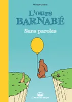 L'Ours Barnabé - Sans paroles, Sans parole