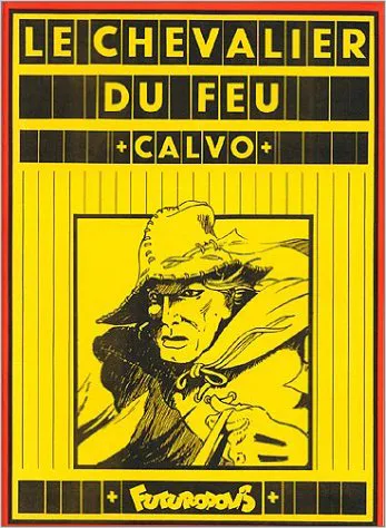 Livres BD Le Chevalier du feu Calvo